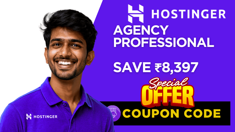 Hostinger Coupon Code Agency Professional Plan 85 % Offer – Save ₹8,397 Instantly